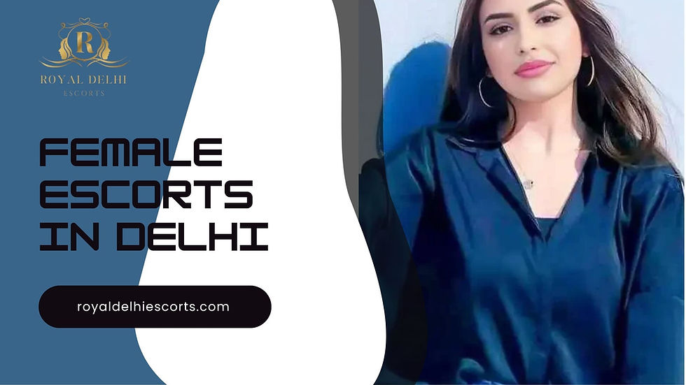 Female Escorts In Delhi