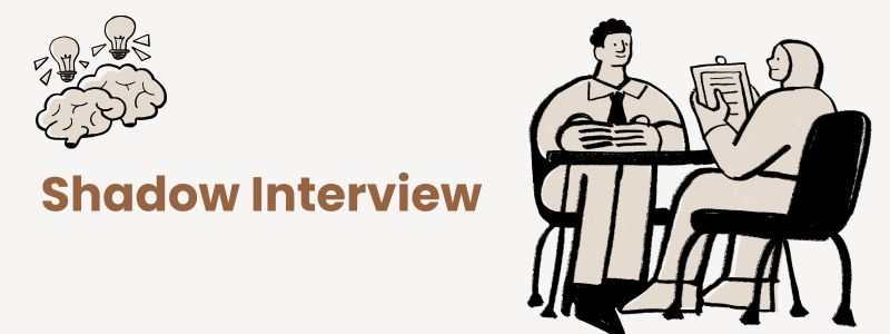 Le Shadow Interview : l'entretien que tu passes sans le savoir