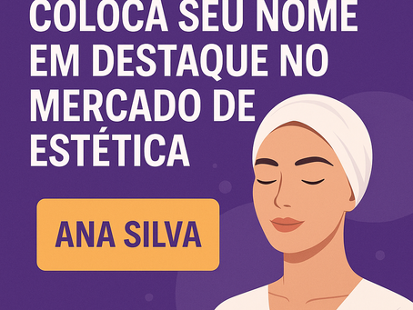 A técnica que coloca seu nome em destaque no mercado de estética