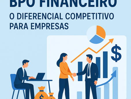 BPO Financeiro: o Diferencial Competitivo para Empresas