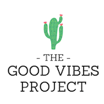 The Good Vibes Project