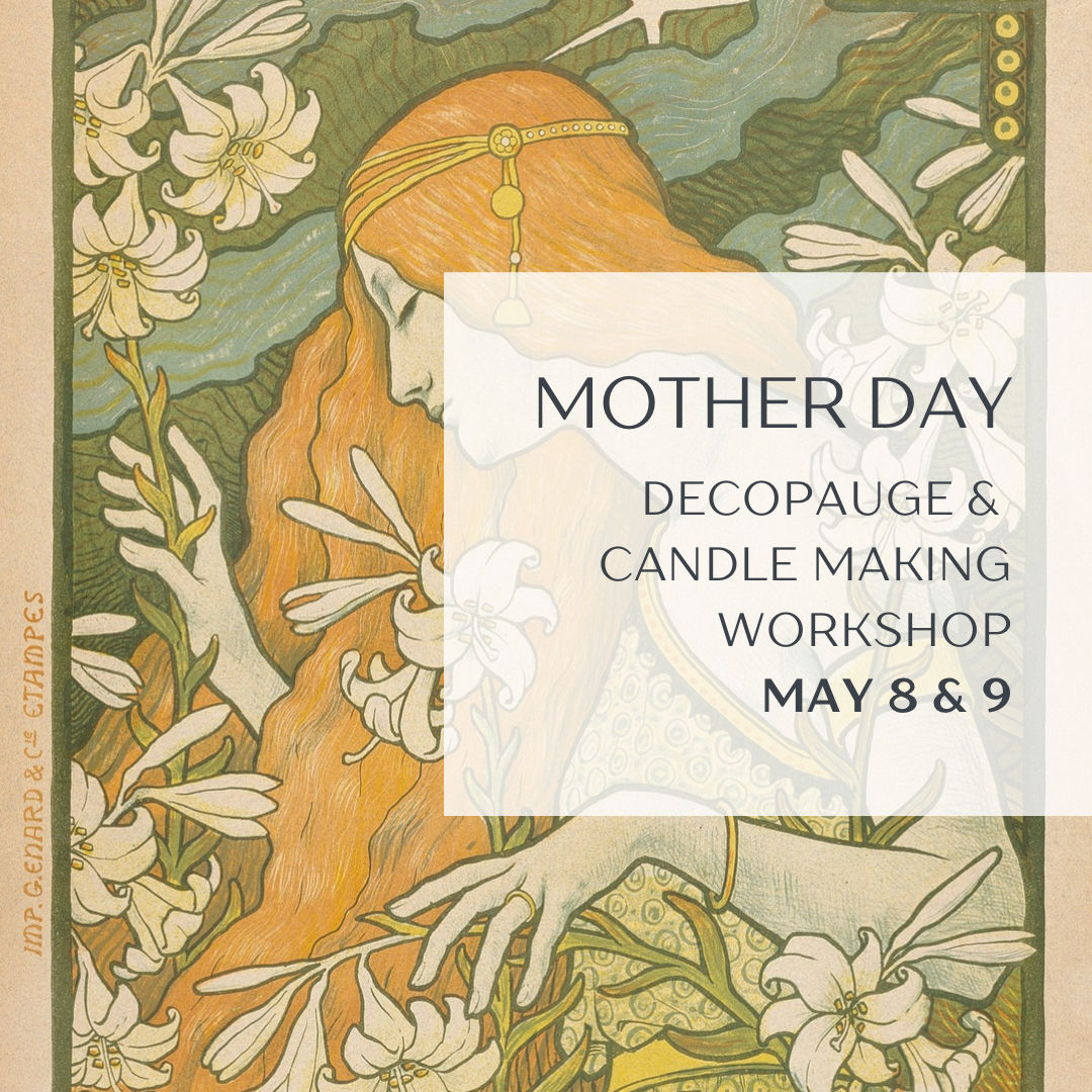 Mother's Day Candle Making Workshop | May 8 & 9