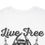 Thumbnail: Live Free or Die - Heavy Cotton Tee