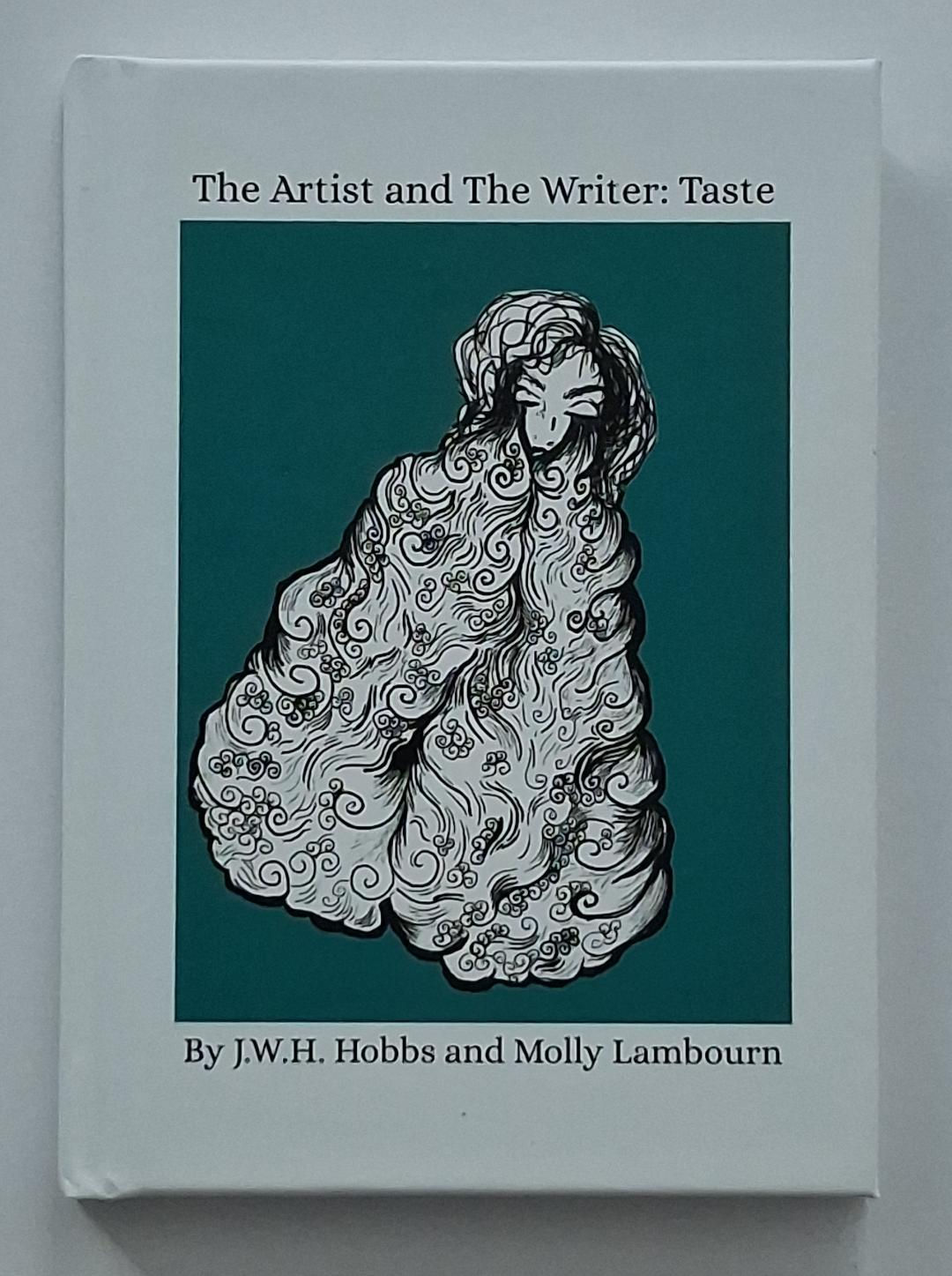 The Artist and The Writer: Taste