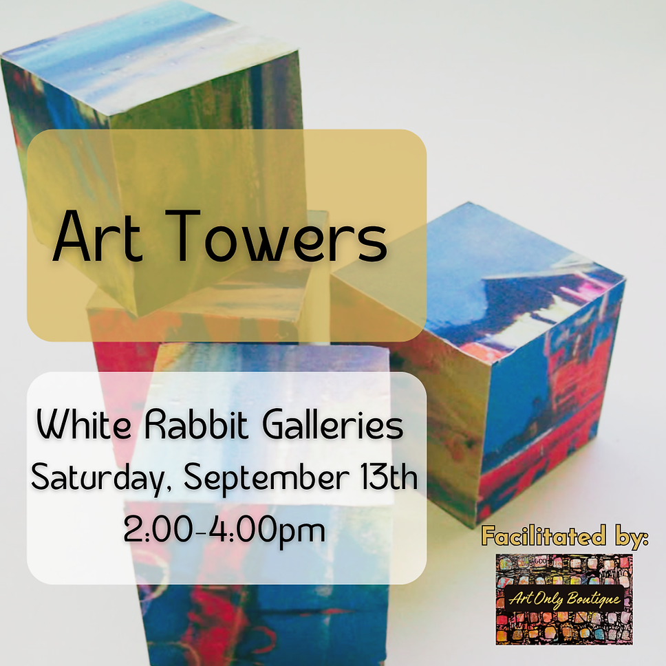 Creative Connections: Art Tower with Art Only Boutique