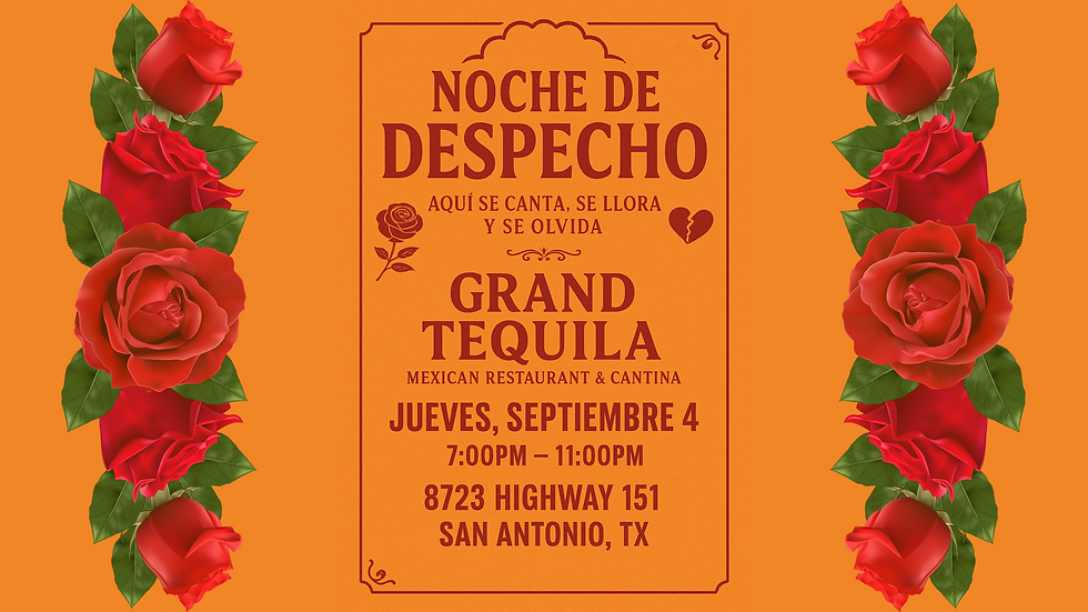 🎤 Noche de Despecho at Grand Tequila 🌹