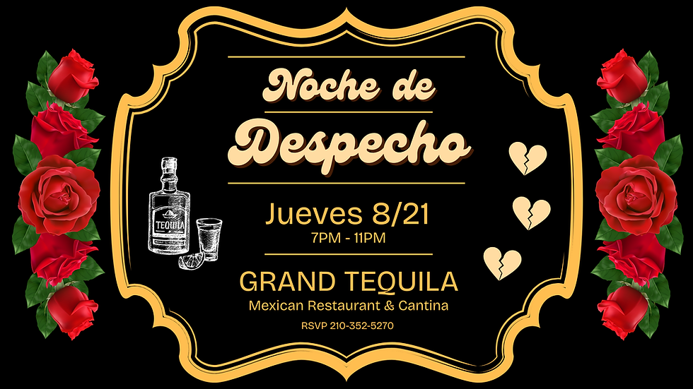 🎤 Noche de Despecho at Grand Tequila 🌹