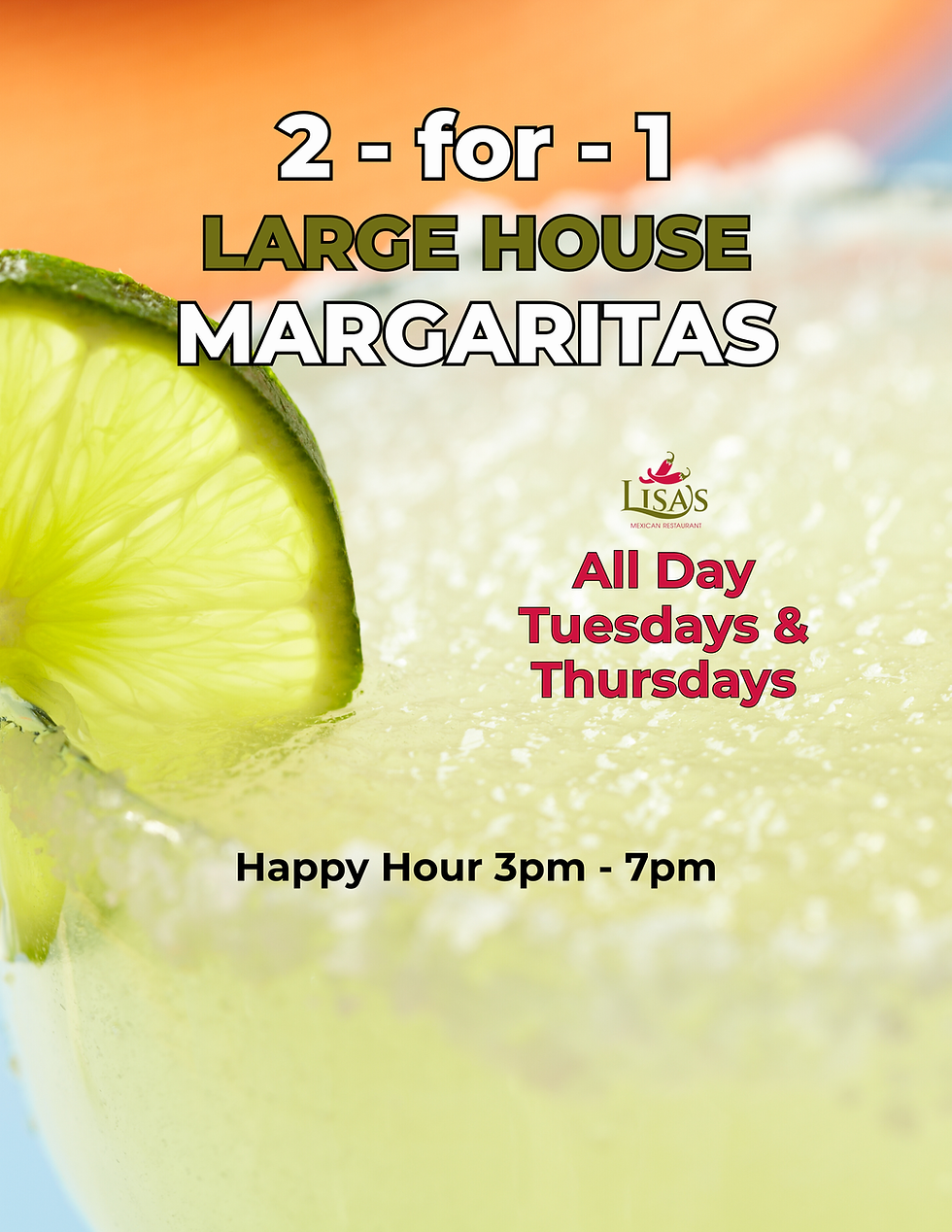 2-for-1 LARGE HOUSE MARGARITAS