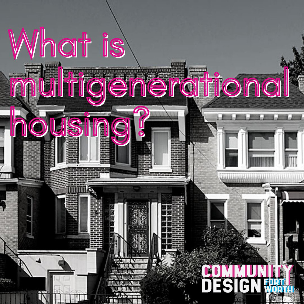 What is multigenerational housing?