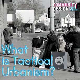What is Tactical Urbanism?