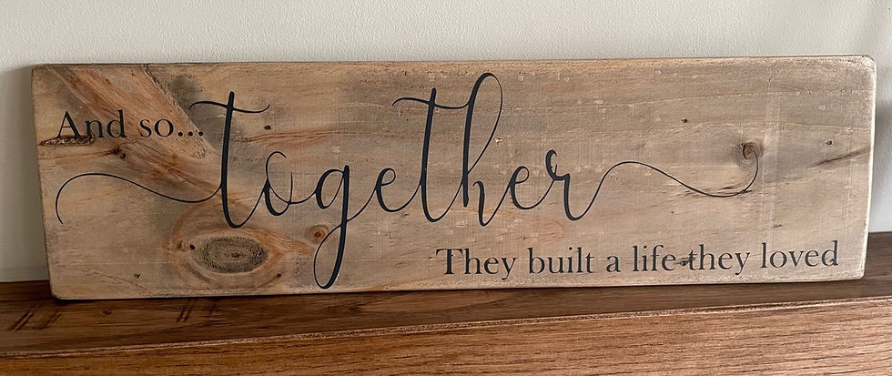 Thumbnail: Together they built a life they loved wooden sign