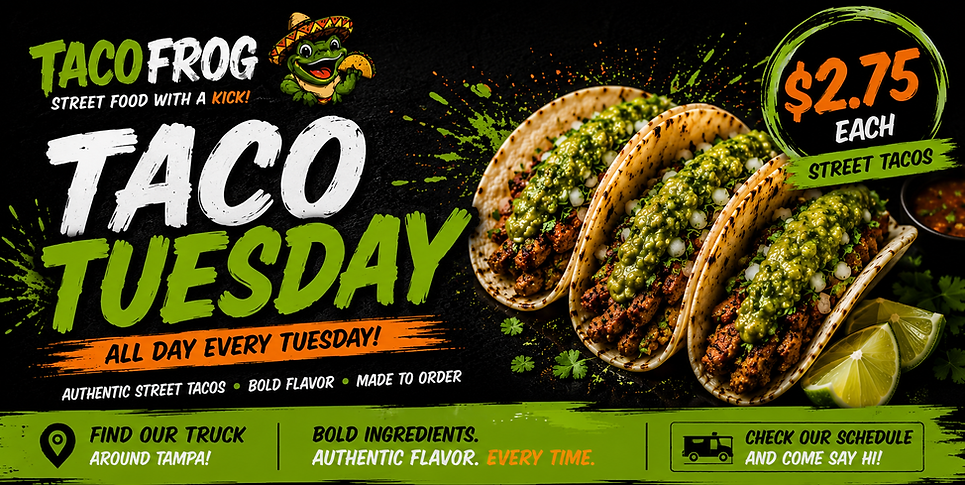 Taco Frog Taco Tuesday banner promoting authentic street tacos for $2.75 in Tampa Florida.
