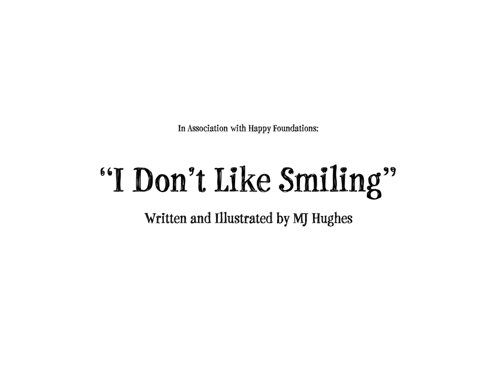 'I Don't Like Smiling' - Title Page