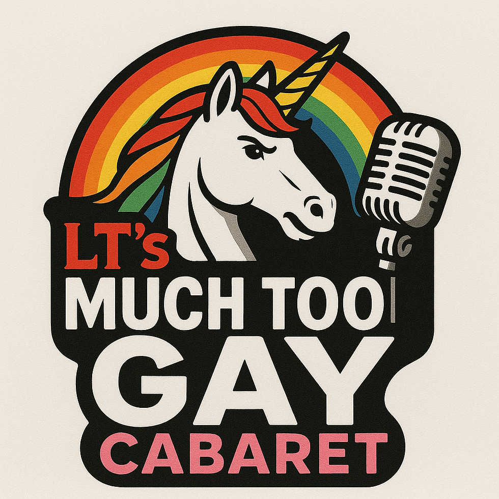 LT Cousineau's MUCH TOO GAY Cabaret
