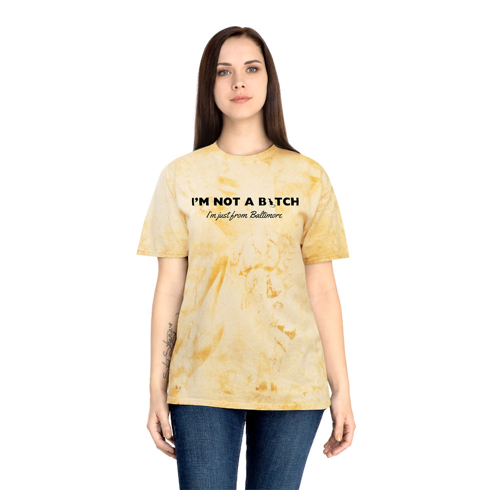 Thumbnail: I'm Not a B*tch I'm Just From Baltimore Color Blast T-Shirt