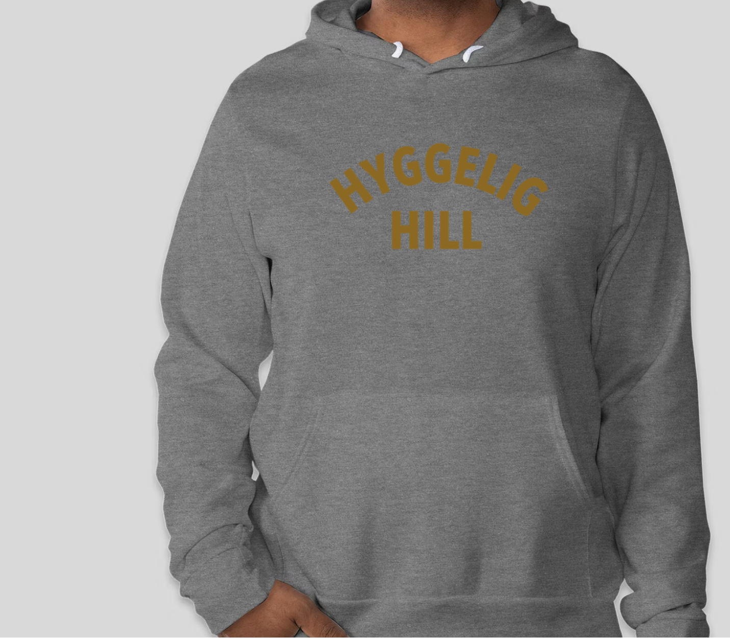 Hyggelig Hill Block Letter Hoodie