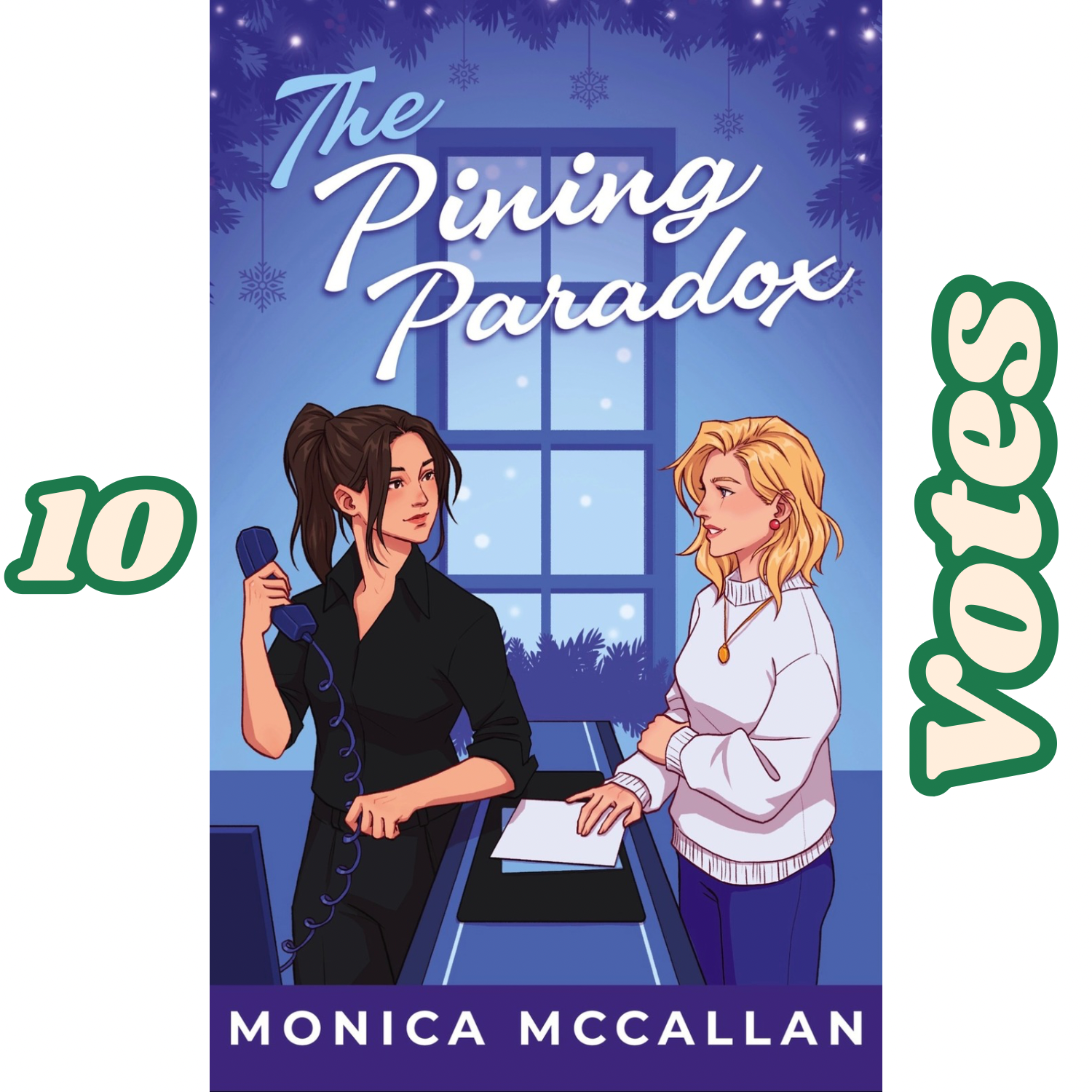 TEN VOTES for Margie Fitzpatrick (The Pining Paradox)