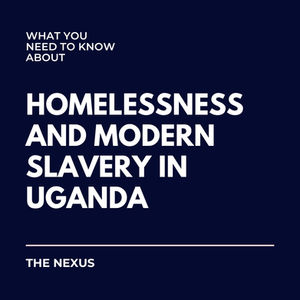 Homelessness and Modern Slavery