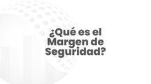 ¿Qué es el margen de seguridad cuando invertimos en bolsa?