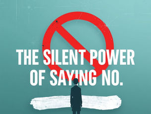 Silhouette of a person facing a red no symbol on a teal background. Text reads "The Silent Power of Saying No. How Saying No Can Transform Your Life."