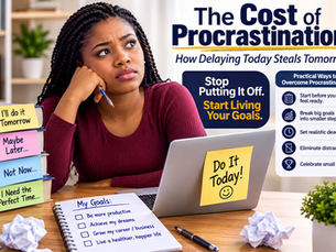 The Cost of Procrastination: How Delaying Today Steals Tomorrow