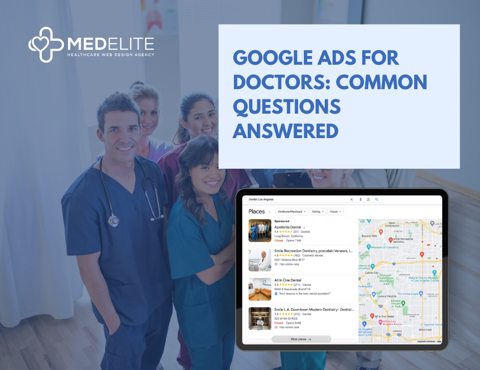 Google Ads for Doctors: Common Questions Answered