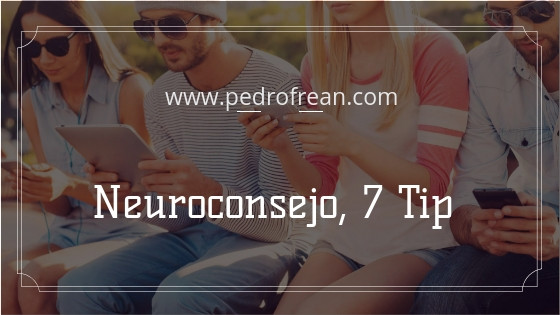Neuroconsejo, 7 tip