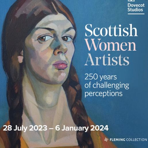 EXHIBITION | 'SCOTTISH WOMEN ARTISTS: 250 YEARS OF CHALLENGING PERCEPTION" @ DOVECOT, EDINBURGH