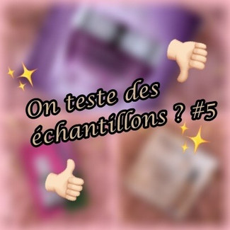 On teste des échantillons ? #5