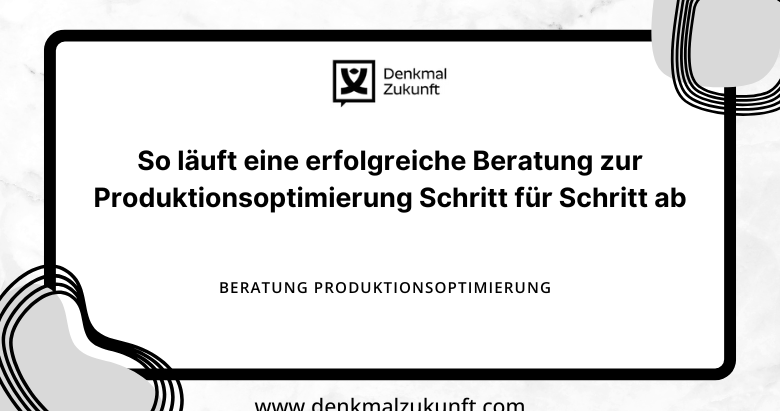 Beratung Produktionsoptimierung
