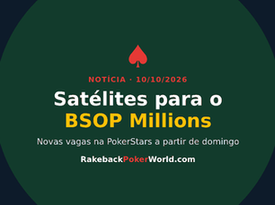Capa: satélites para o BSOP Millions 2026, com novas vagas na PokerStars a partir de domingo