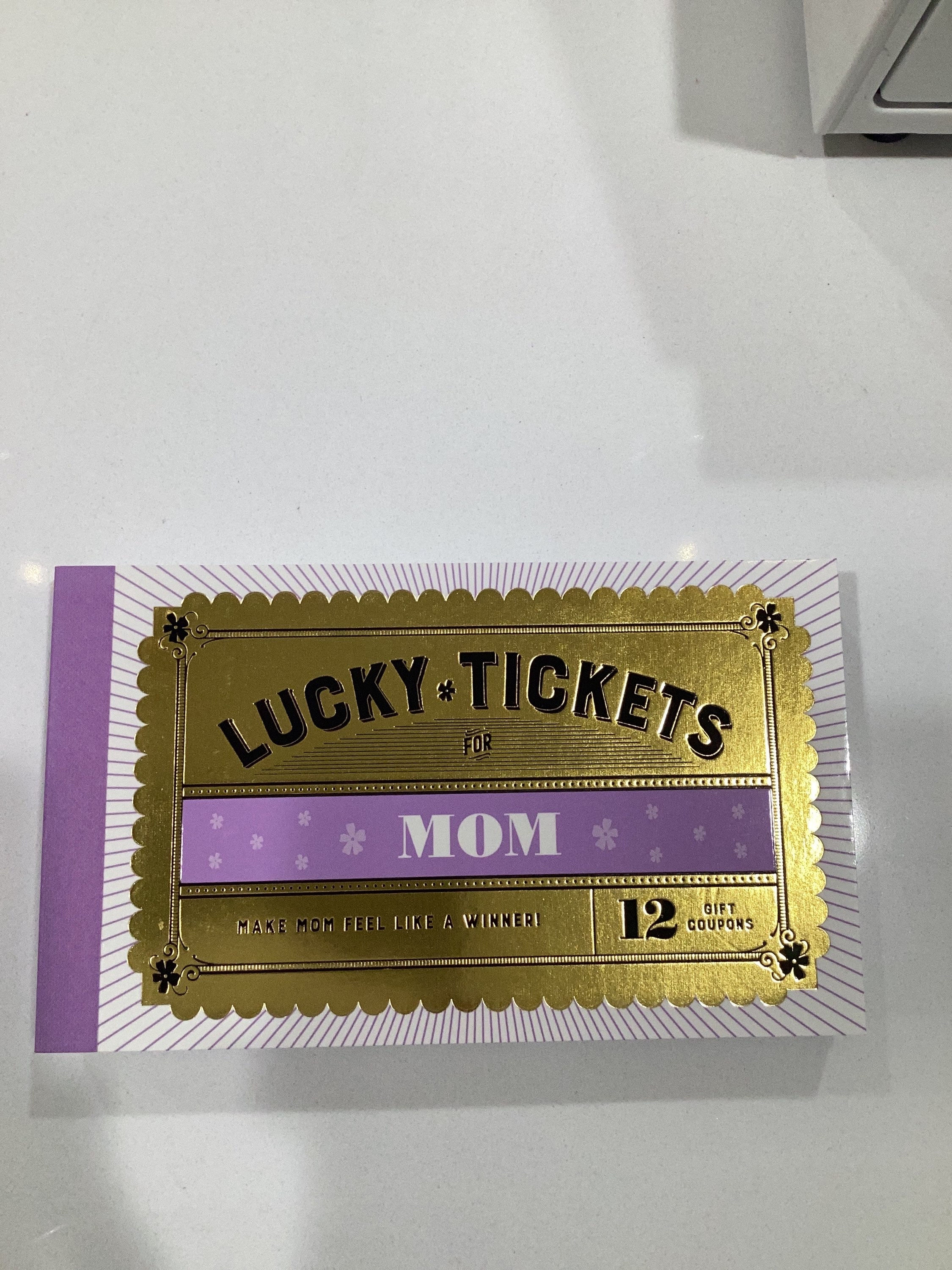 Lucky Tickets for Mom