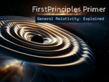 General relativity: FirstPrinciples Primer