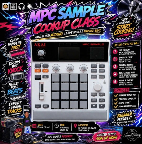 MPC Sample Cook Up Masterclass at The Sound Factory NJ teaches you how to chop, flip, and transform 