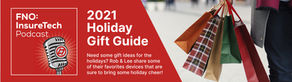 The FNO: InsureTech 2021 Holiday Gift Guide