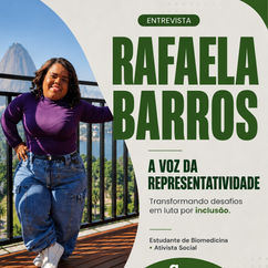 Rafaela Barros: a voz da representatividade que transforma desafios em luta por inclusão