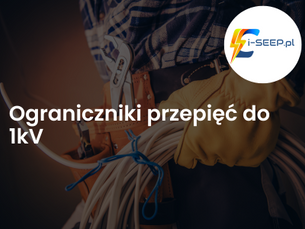 Ograniczniki przepięć do 1kV