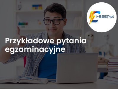 Przykładowe pytania egzaminacyjne - uprawnienia sep online