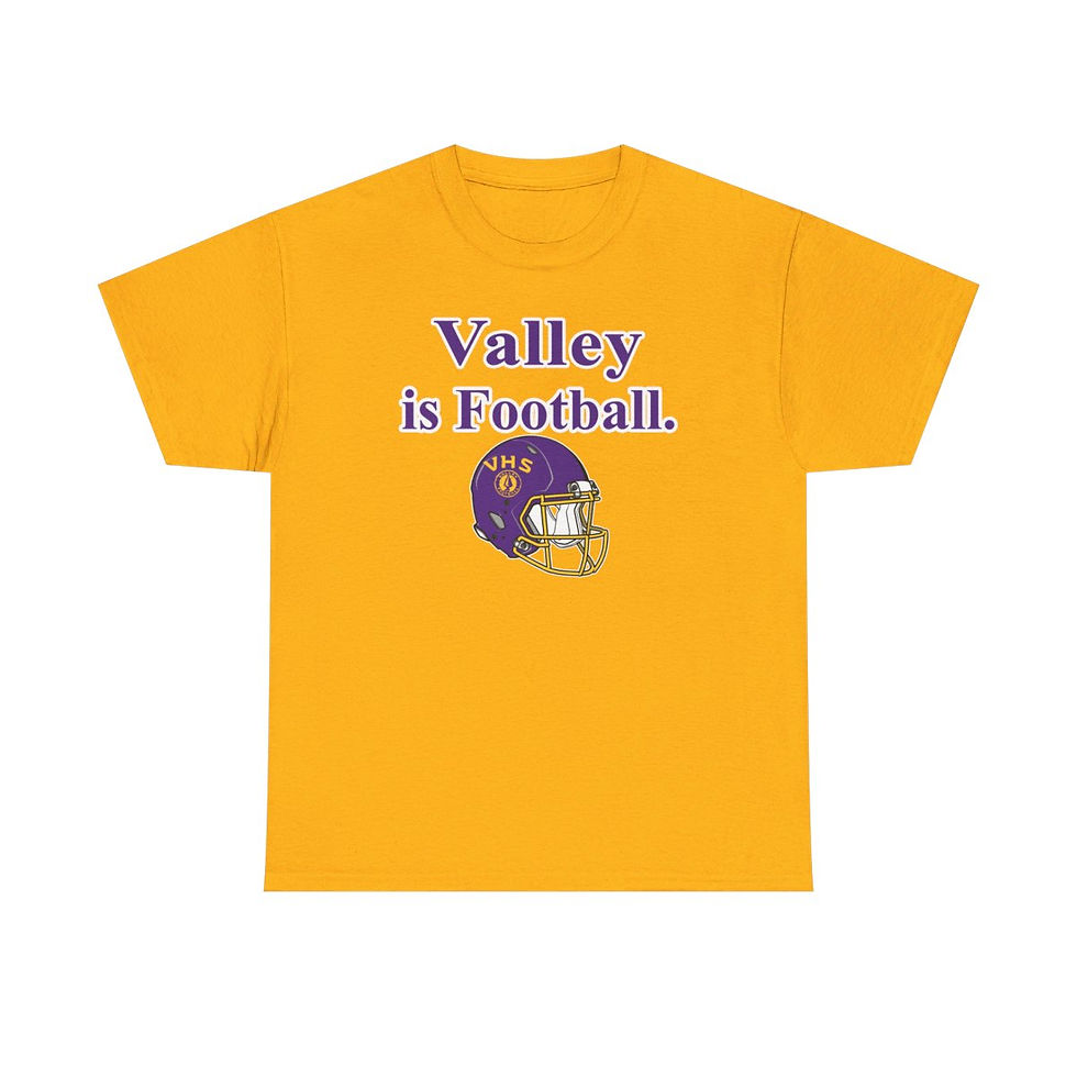 Valley is Football. Cotton T-Shirt