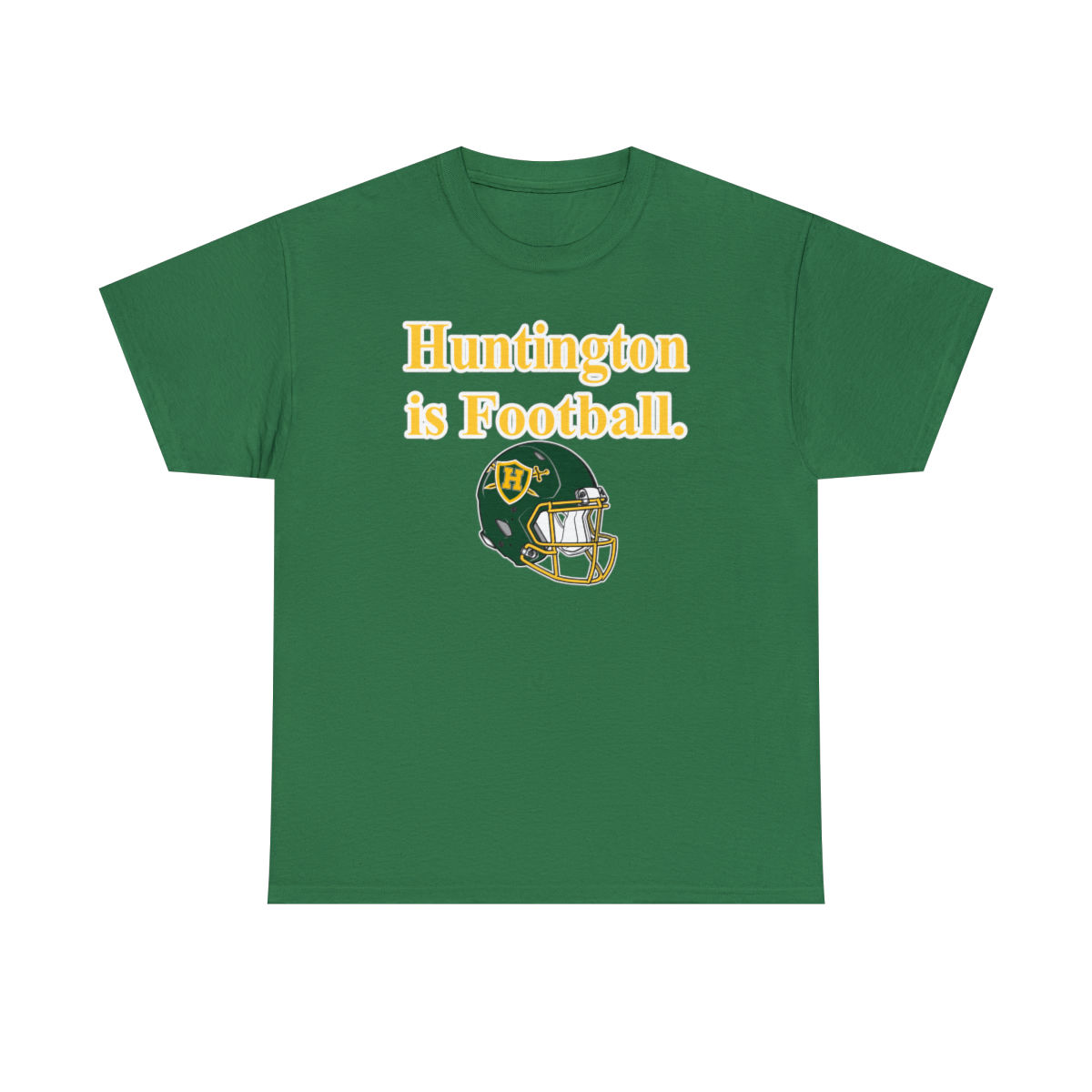 Huntington is Football. Cotton T-Shirt