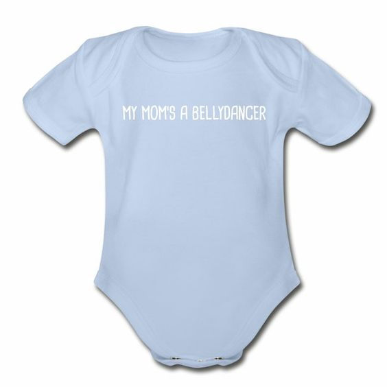 My Mom's a Bellydancer Onesie blue