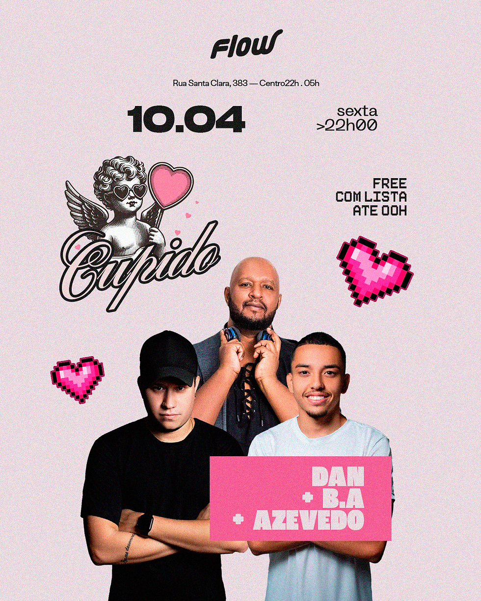 SEXTA – 10/04 – CUPIDO