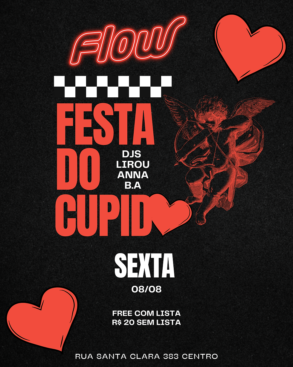 SEXTA - FESTA DO CUPIDO