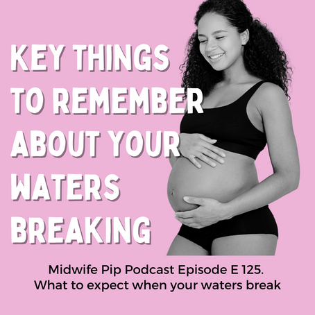 Key Things to Remember About Your Waters Breaking 