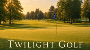 Twilight Golf at McCann Memorial