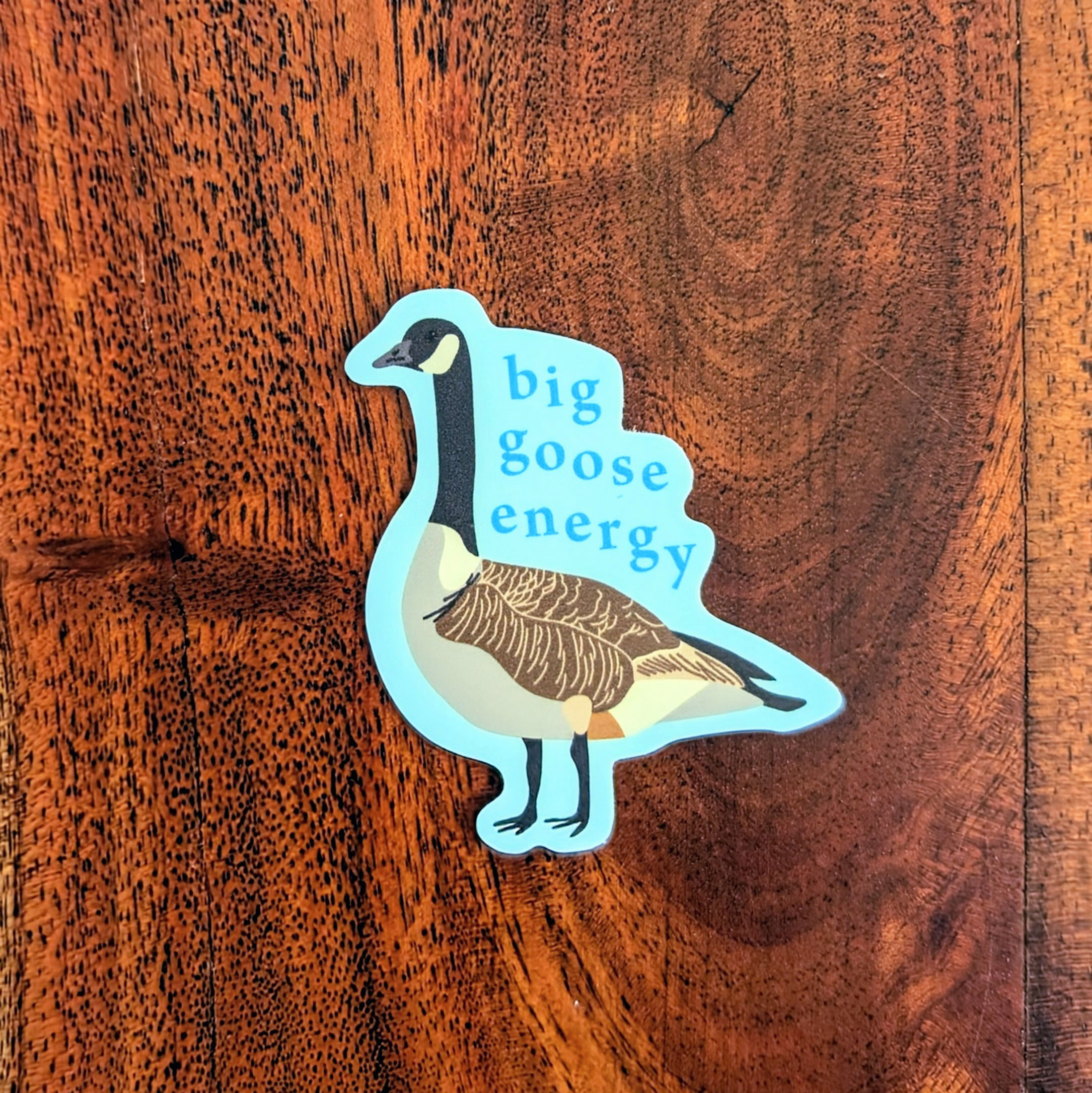 Big Goose Energy - Silly Animal Vinyl Sticker