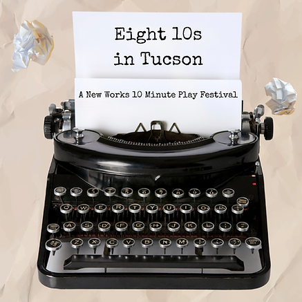 “Eight 10s” a 10-minute play festival by Winding Road Theater.png
