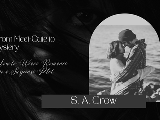 From Meet-Cute to Mystery: How to Weave Romance into a Suspense Plot