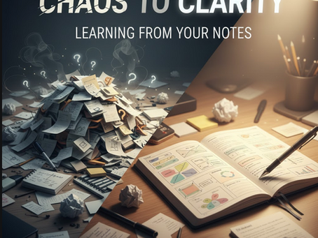 Chaos to Clarity: Learning from Your Notes