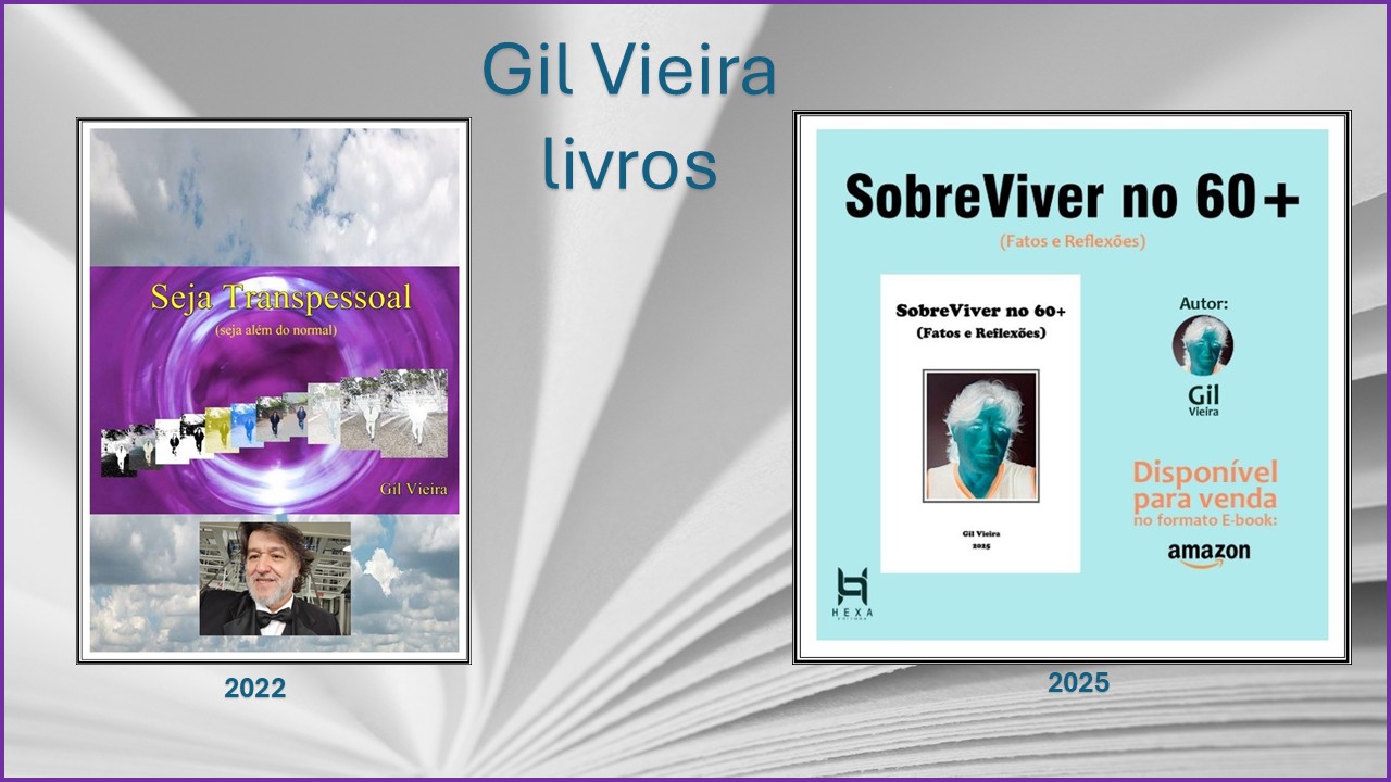Destaque dos livros de Gil Vieira: Seja Transpessoal e SobreViver no 60+